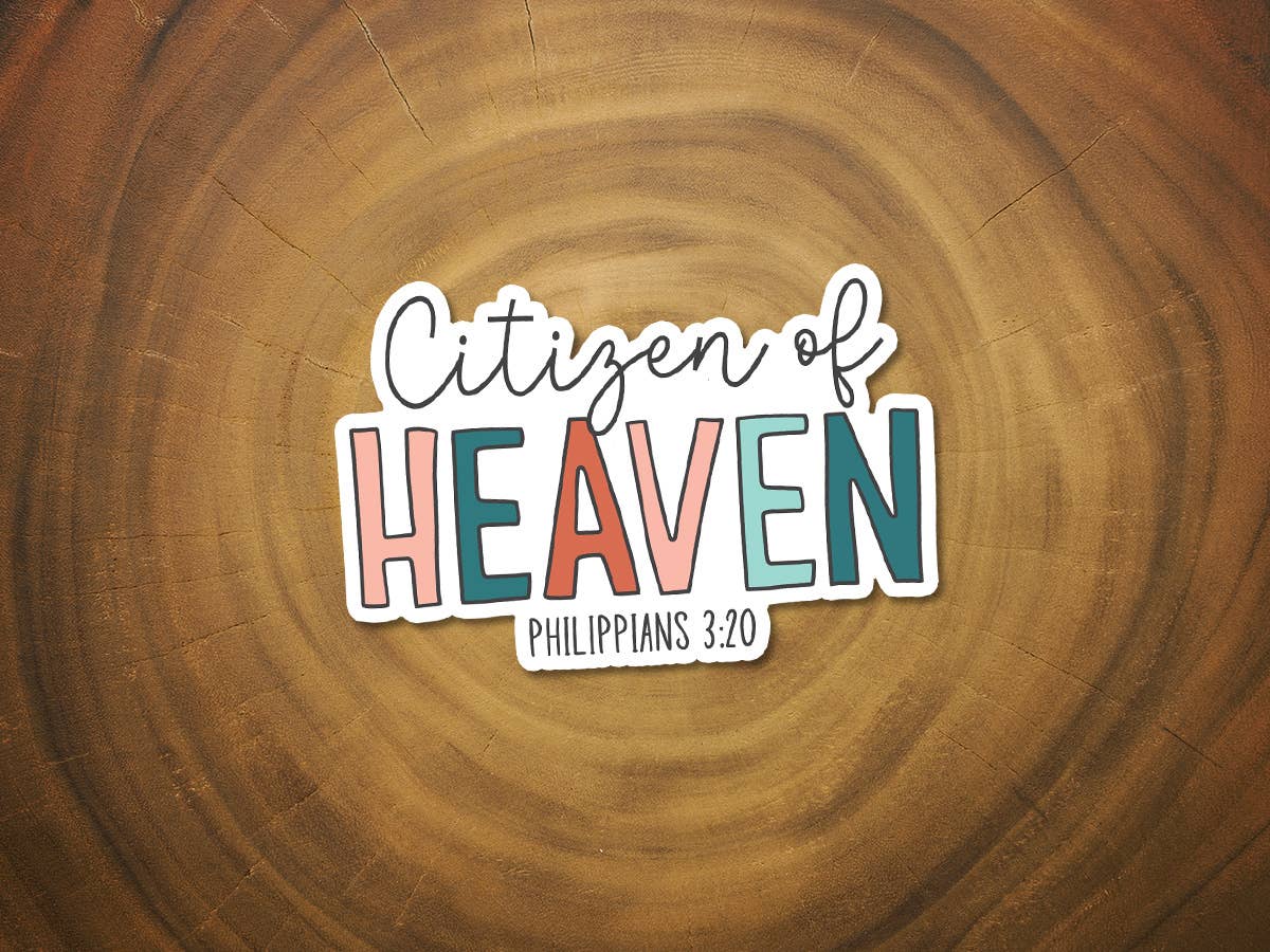 Citizen of Heaven | Vinyl Christian Sticker