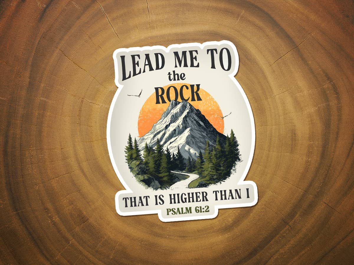 Lead Me To The Rock | Psalm 61:2 Scripture Sticker | God