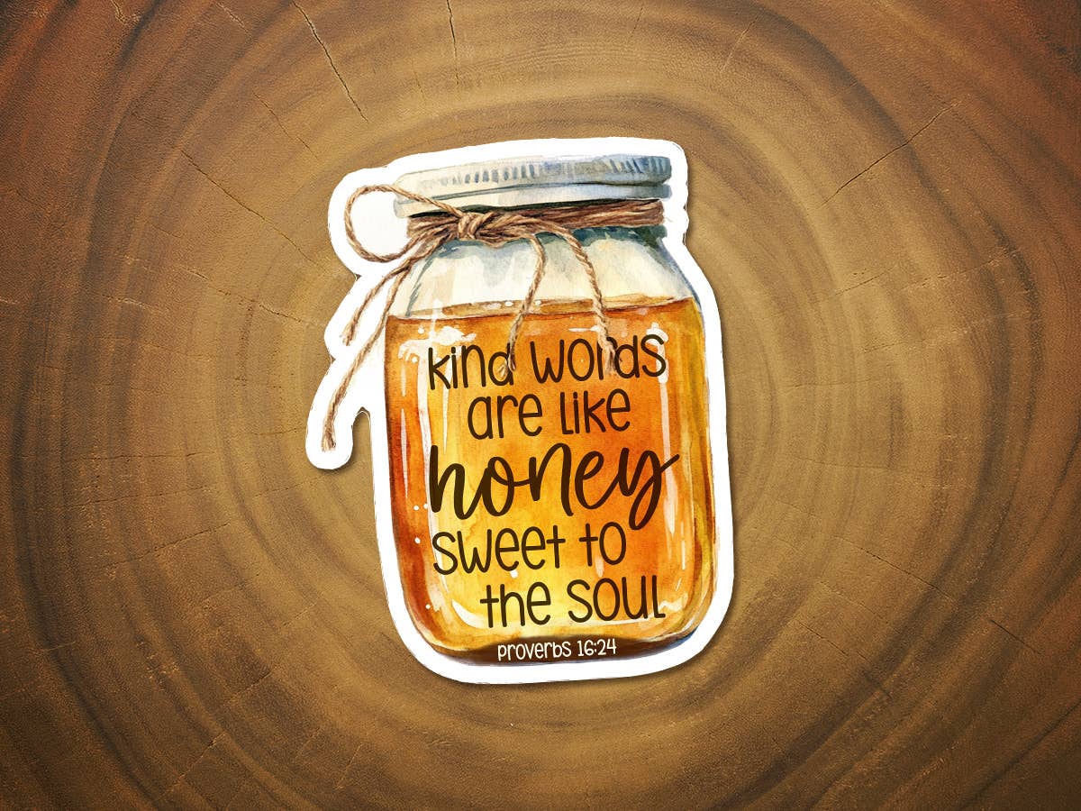Kind Words Are Like Honey | Christian Sticker | Mason Jar