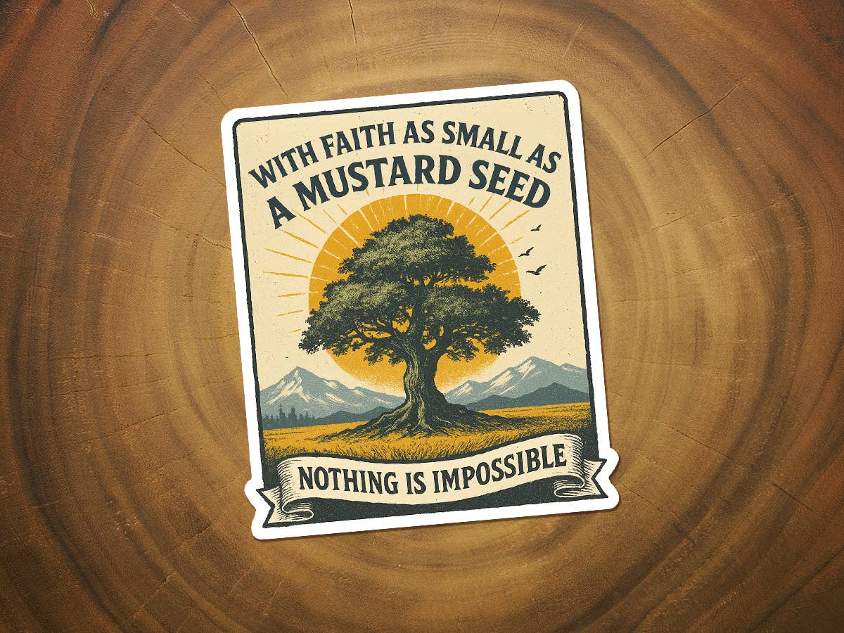 Mustard Seed Faith | Christian Sticker | Move Mountains