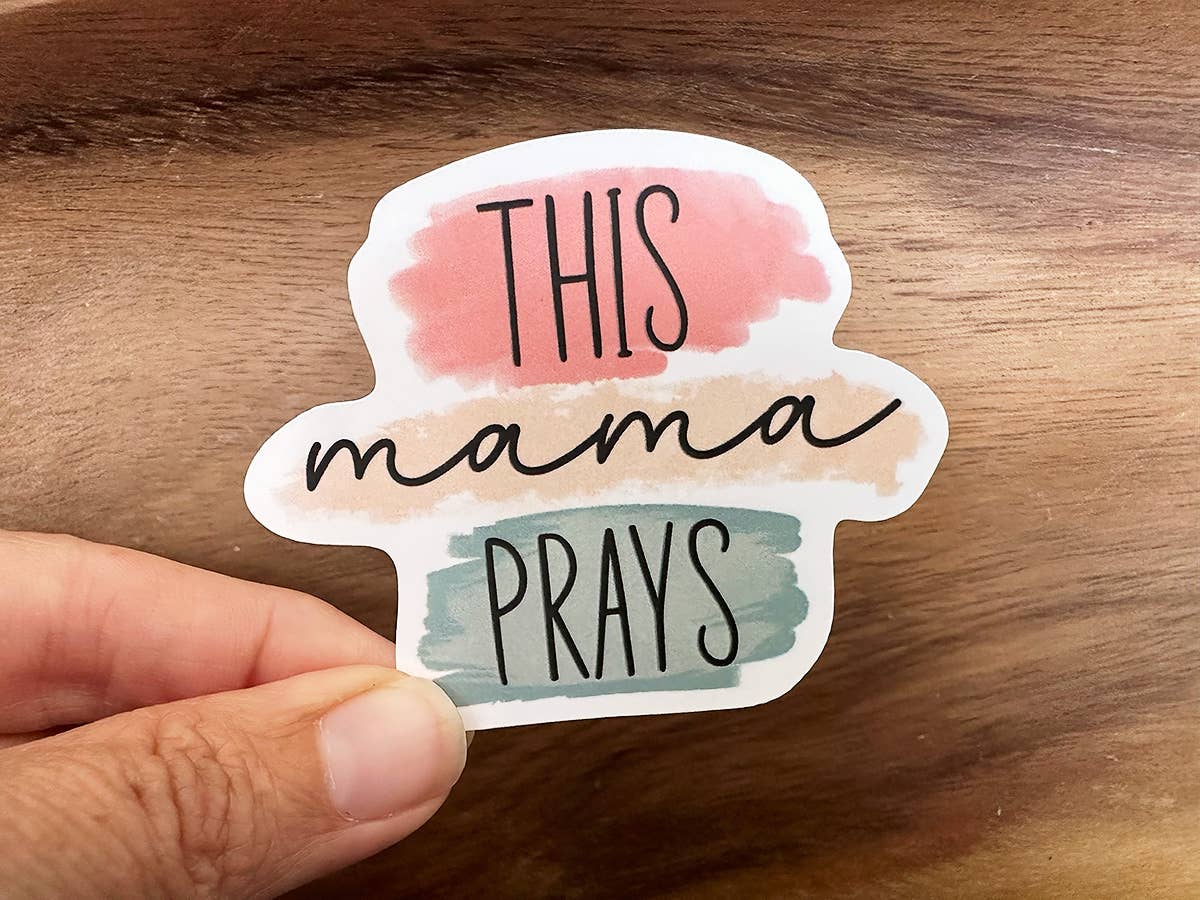 This Mama Prays | Christian Sticker | Prayer | Waterproof