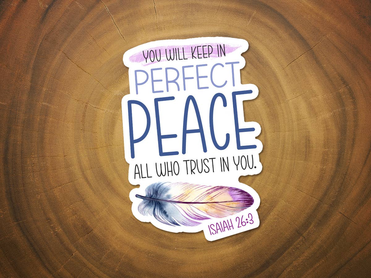 Perfect Peace | Feather | Scripture Sticker | Isaiah 26:3
