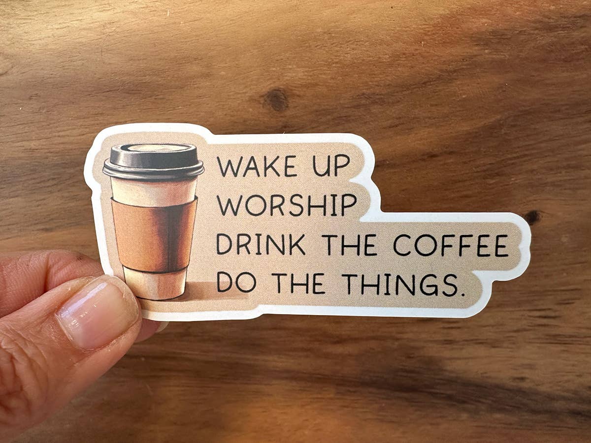 Morning To Do List | Christian Sticker | Coffee Lover