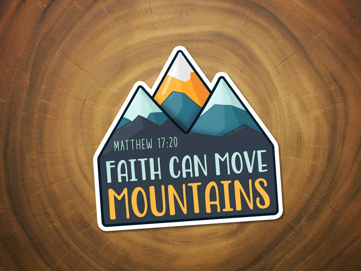 Faith Can Move Mountiains | Christian Scripture Sticker