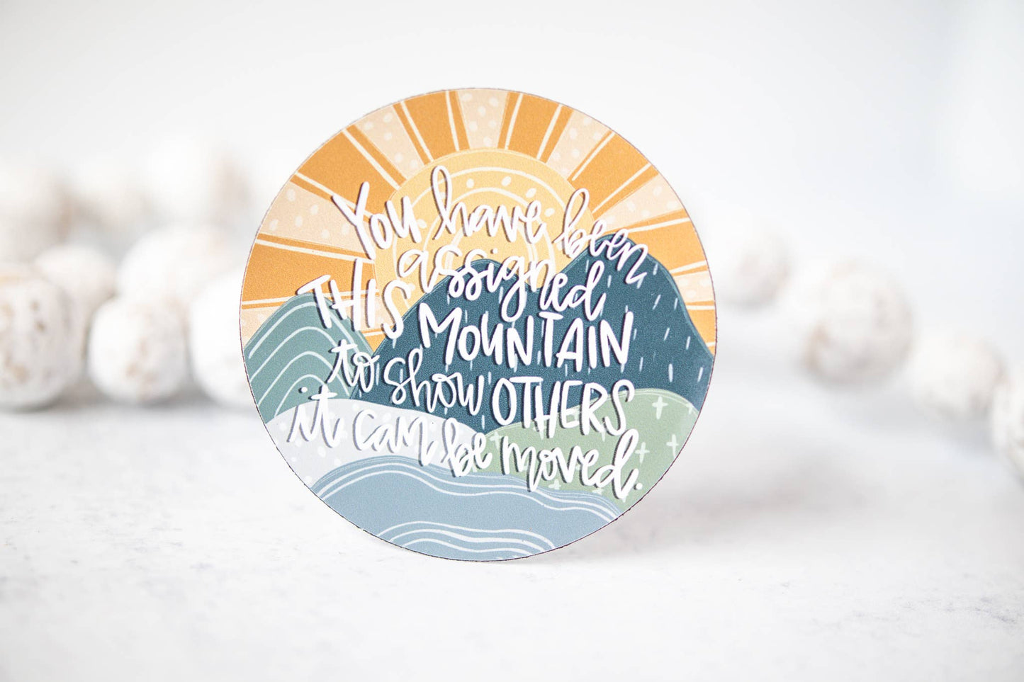 You've Been Assigned This Mountain, Christian 3"x3" Magnet