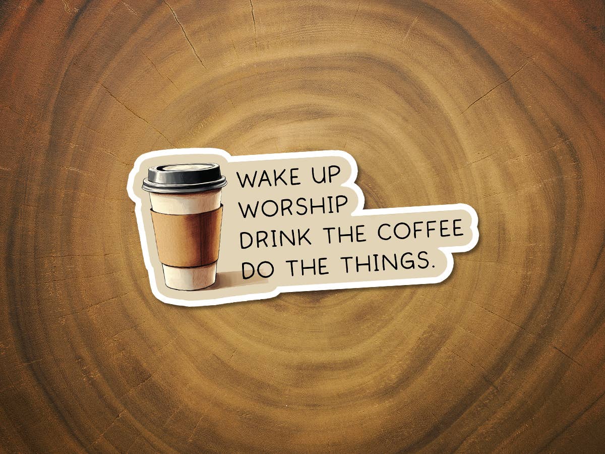 Morning To Do List | Christian Sticker | Coffee Lover