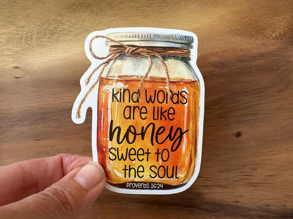 Kind Words Are Like Honey | Christian Sticker | Mason Jar