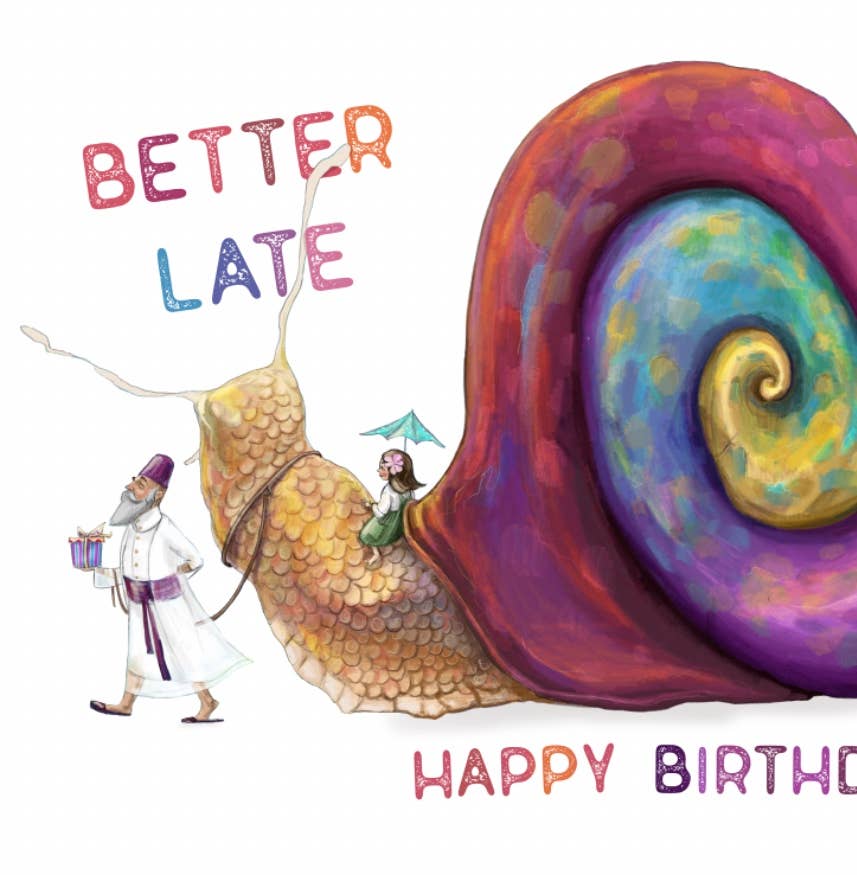 Better Late Than Never | Birthday Greeting Card