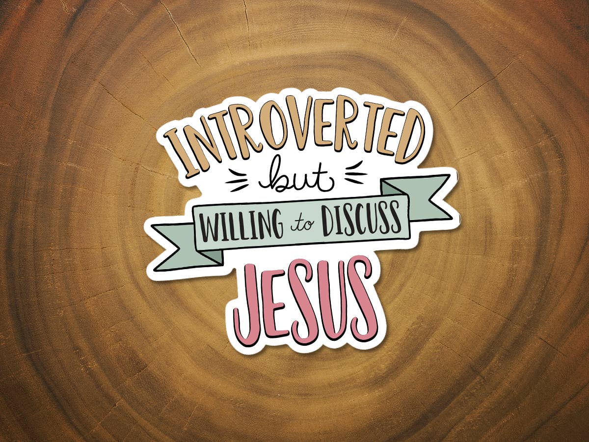 Introverted But Willing To Discuss Jesus | Christian Sticker