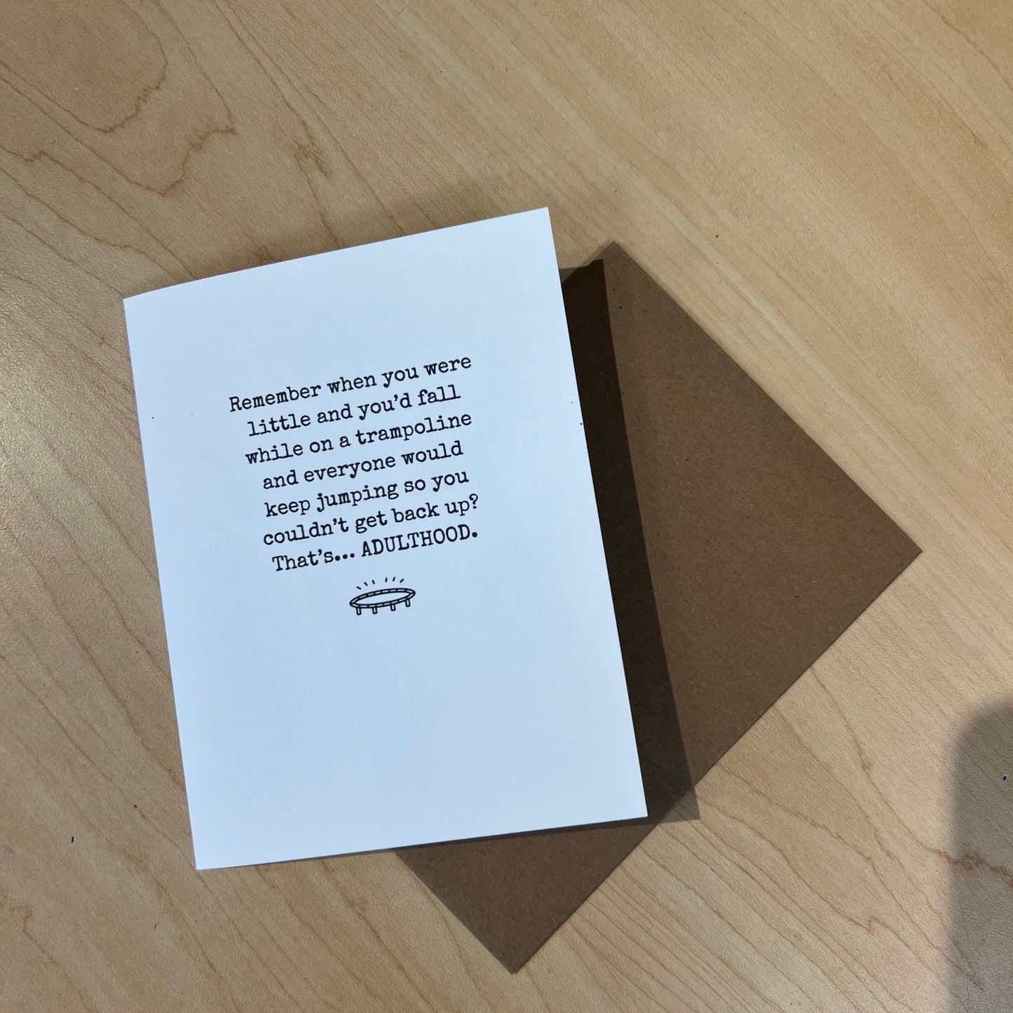 That's Adulthood...Greeting Card