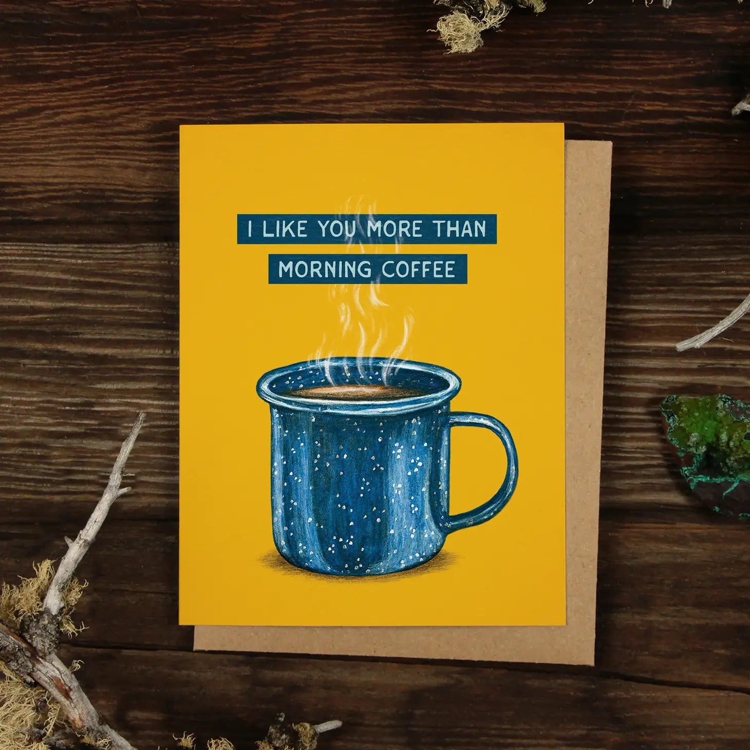"I Like You More Than Morning Coffee" Greeting Card - The Localist