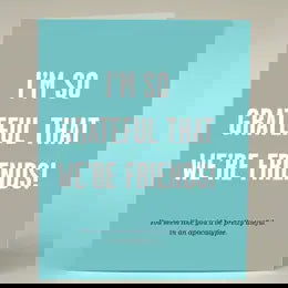 "I'm So Grateful That We're Friends" Greeting Card - The Localist