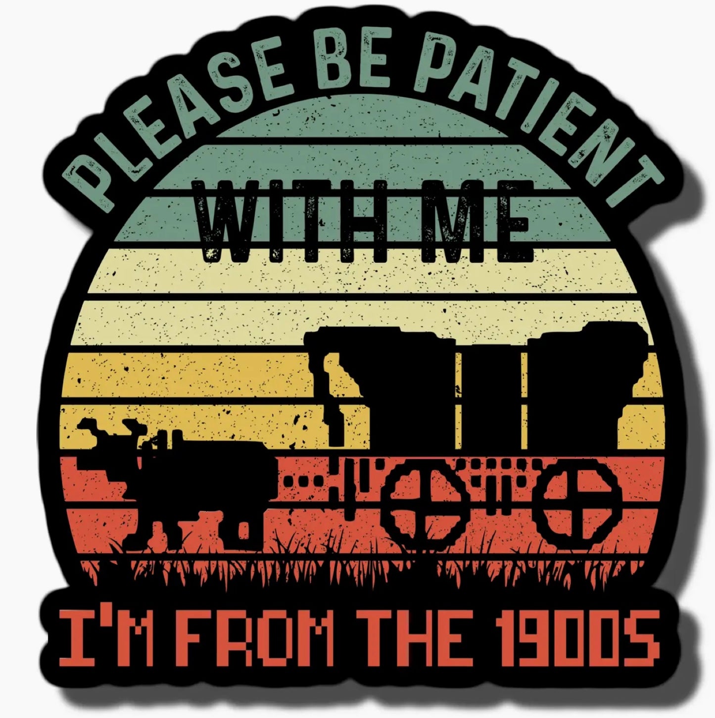 Please Be Patient With Me Waterproof Sticker (Copy)