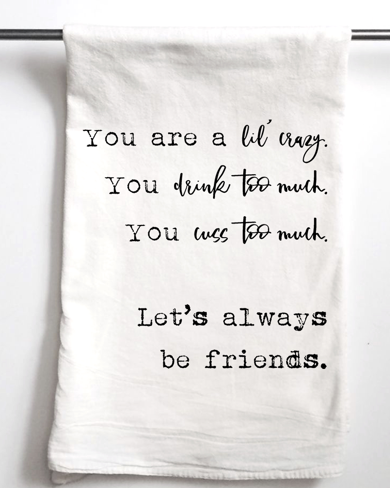Let's always be friends | gift towel - The Localist