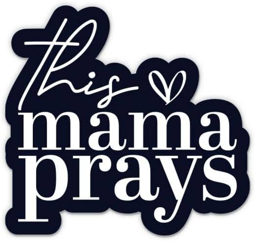 This Mama Prays Waterproof Sticker - The Localist