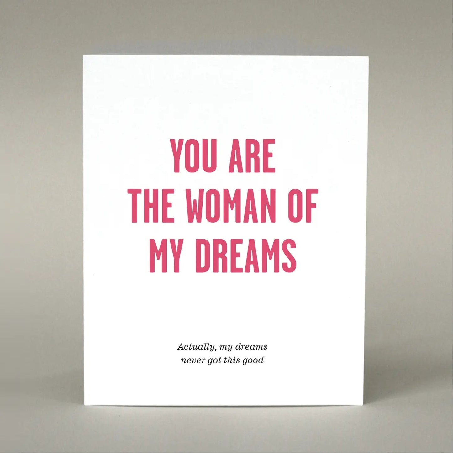 "You Are the Woman of My Dreams" Greeting Card - The Localist