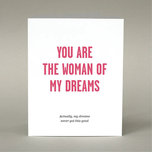 "You Are the Woman of My Dreams" Greeting Card - The Localist