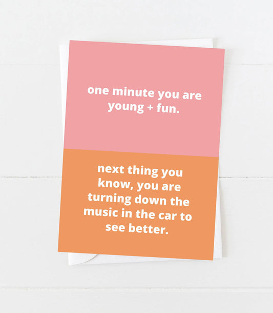 Young and Fun Turn Stereo Down Funny Birthday Everyday Card -  - The Localist