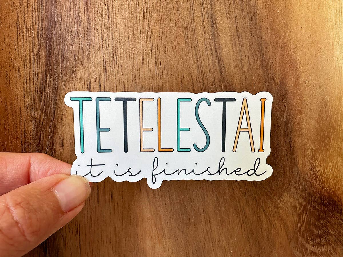 Tetelestai - It Is Finished | Vinyl Christian Sticker
