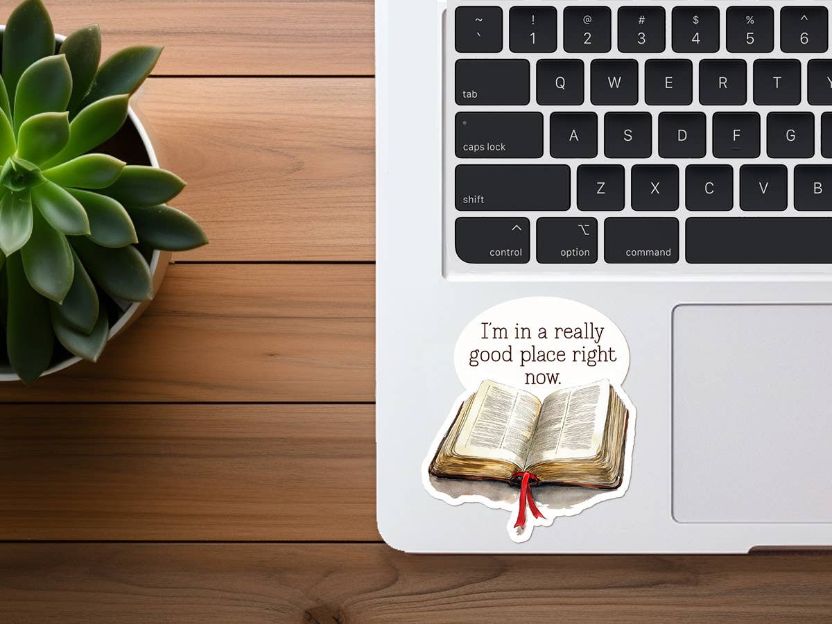 I'm In A Really Good Place Right Now | Cute Bible Sticker