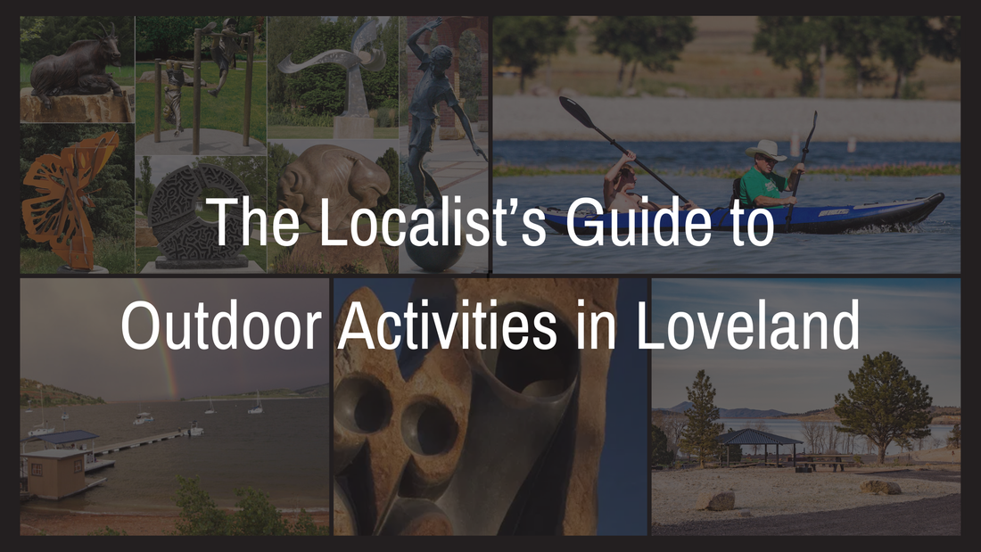 The Localist’s Guide to Outdoor Activities in Loveland