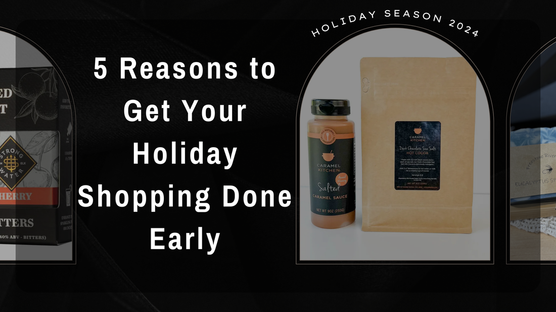 The Local-List: 5 Reasons to Get Your Holiday Shopping Done Early