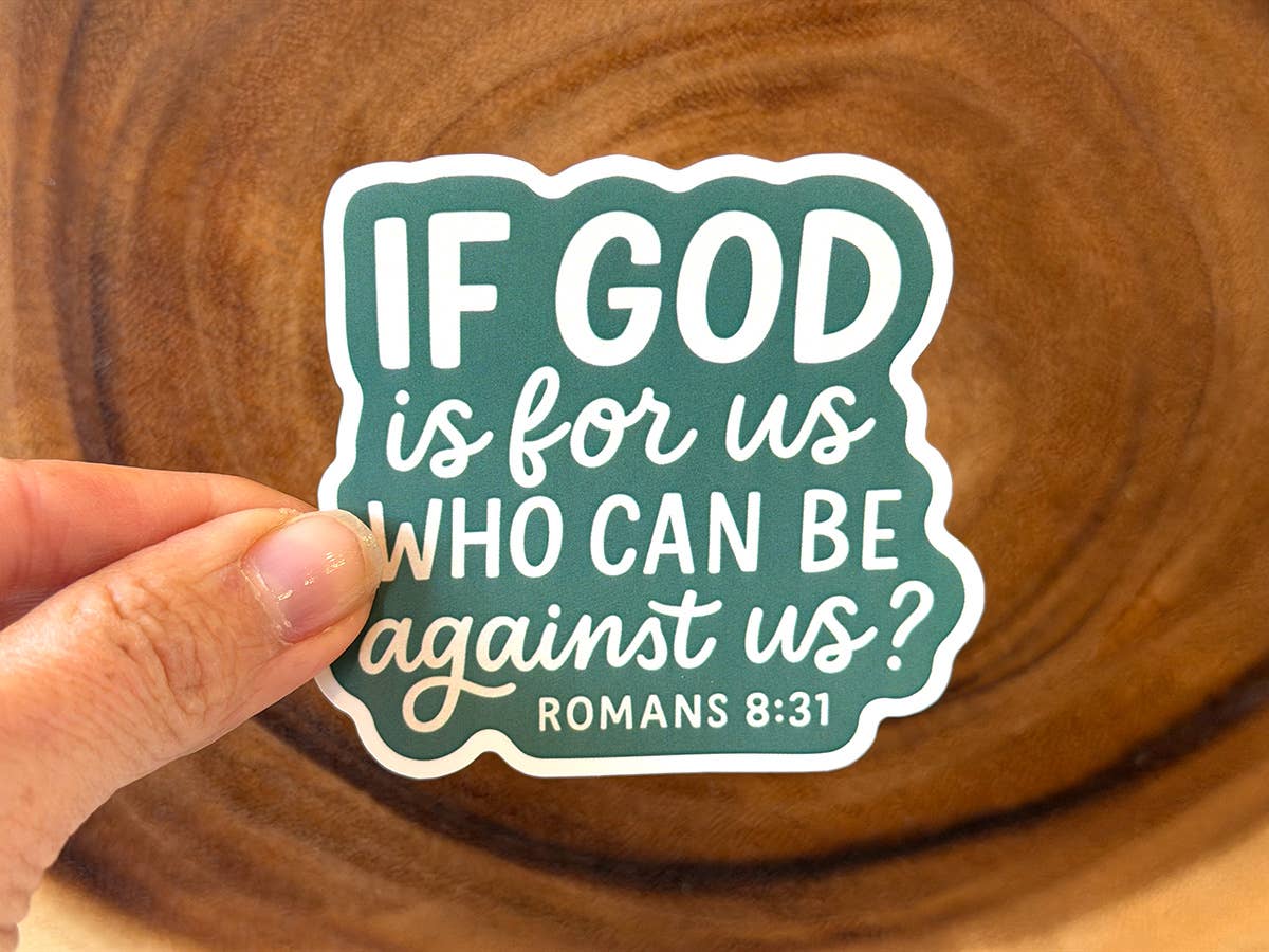If God is For Us, Who Can Be Against Us? | Christian Sticker
