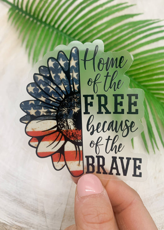 Home Of The Free American Clear, Vinyl Sticker, 3x3 in.