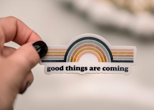 Good Things Are Coming Vinyl Sticker, 3 in.