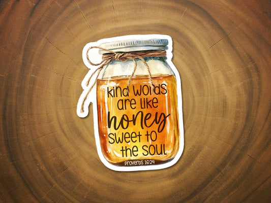 Kind Words Are Like Honey | Christian Sticker | Mason Jar
