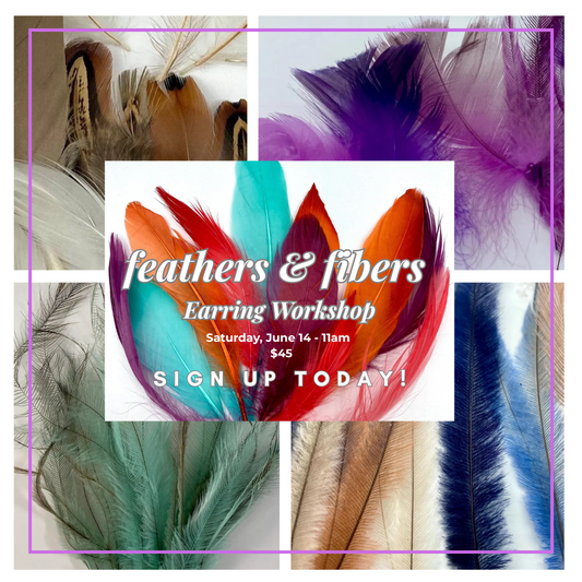 Feathers & Fibers Earring Workshop