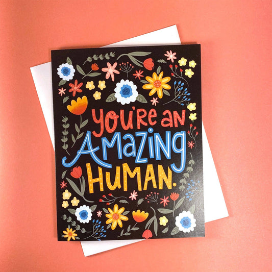 You're an Amazing Human Card