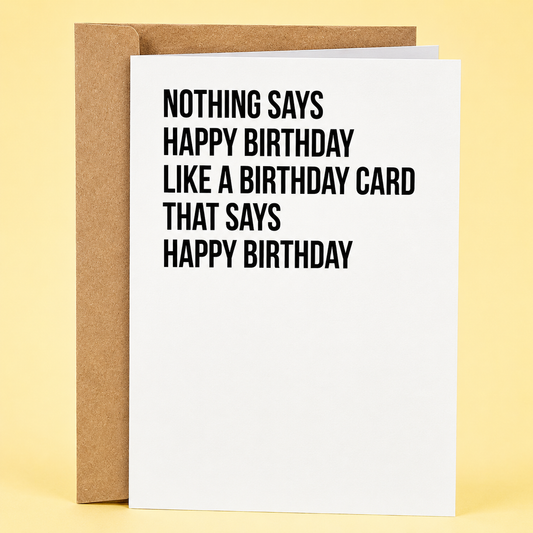 Funny Birthday Card - Birthday Card That Says Happy Birthday