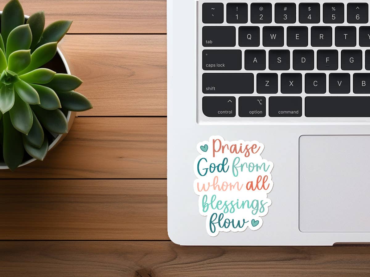 Praise God From Whom All Blessings Flow | Christian Sticker