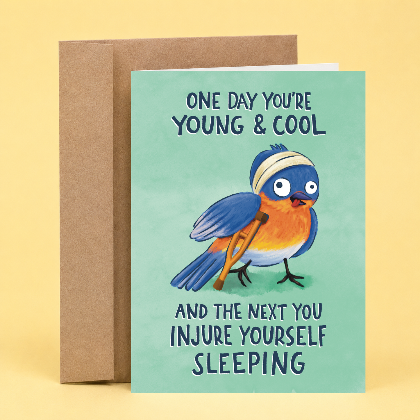 Injure Yourself From Sleeping- Birthday Card