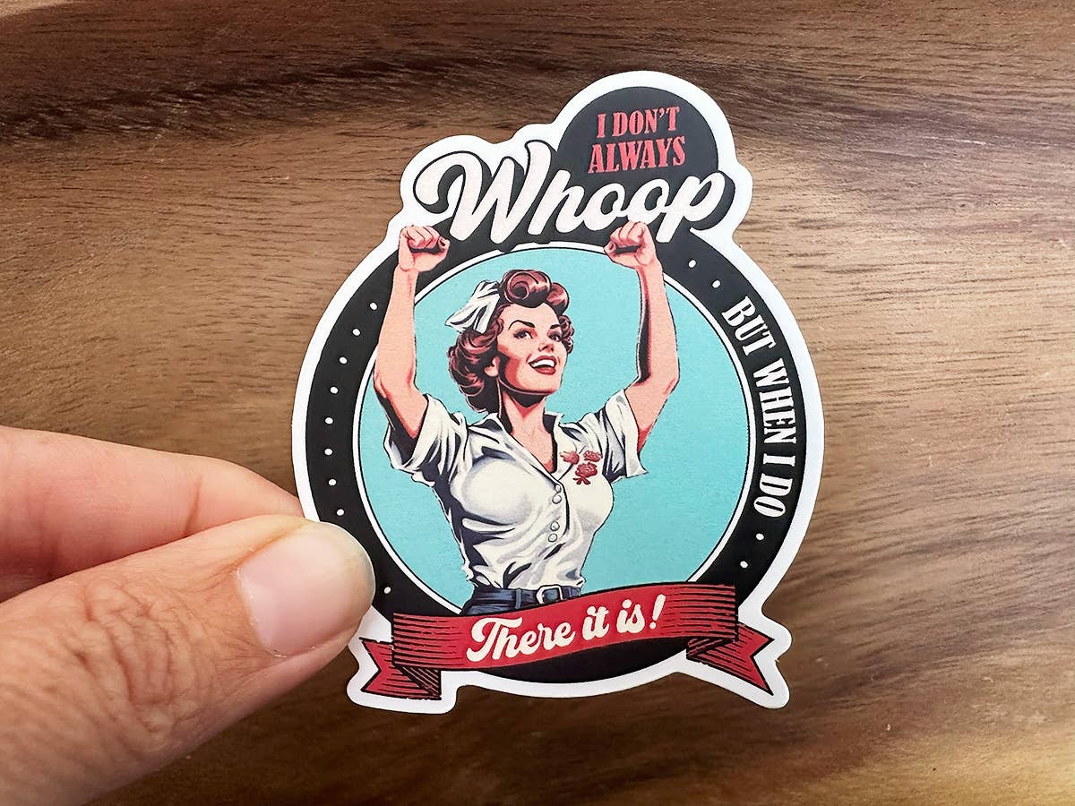 Whoop There It Is | Funny Sticker | Vintage Woman | Vinyl