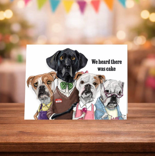 We Heard There Was Cake Birthday Card