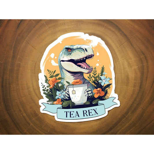 "Tea" Rex T-Rex | Funny Sticker | Waterproof Vinyl