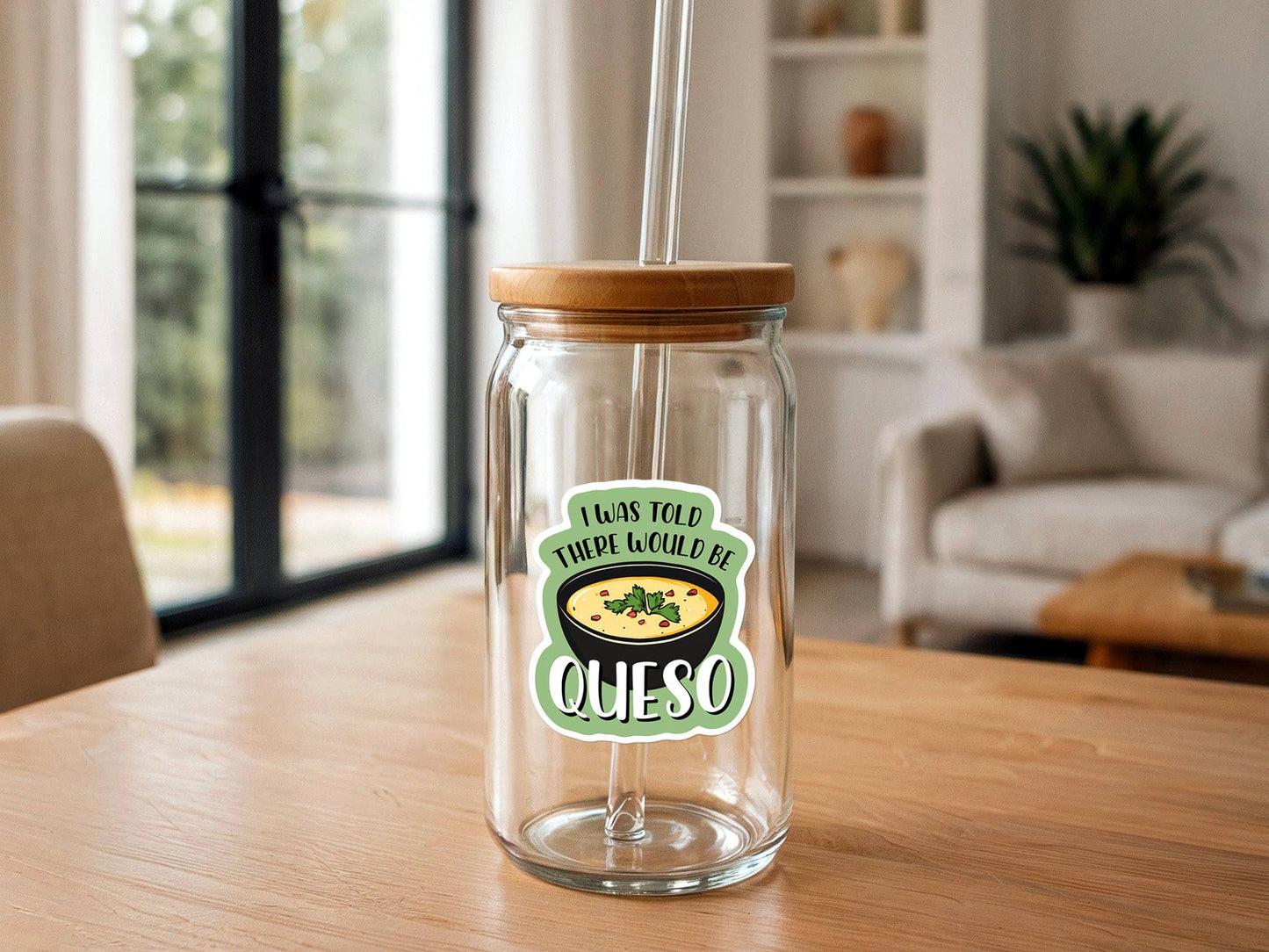 I Was Told There Would be Queso | Funny Sticker | Mexican