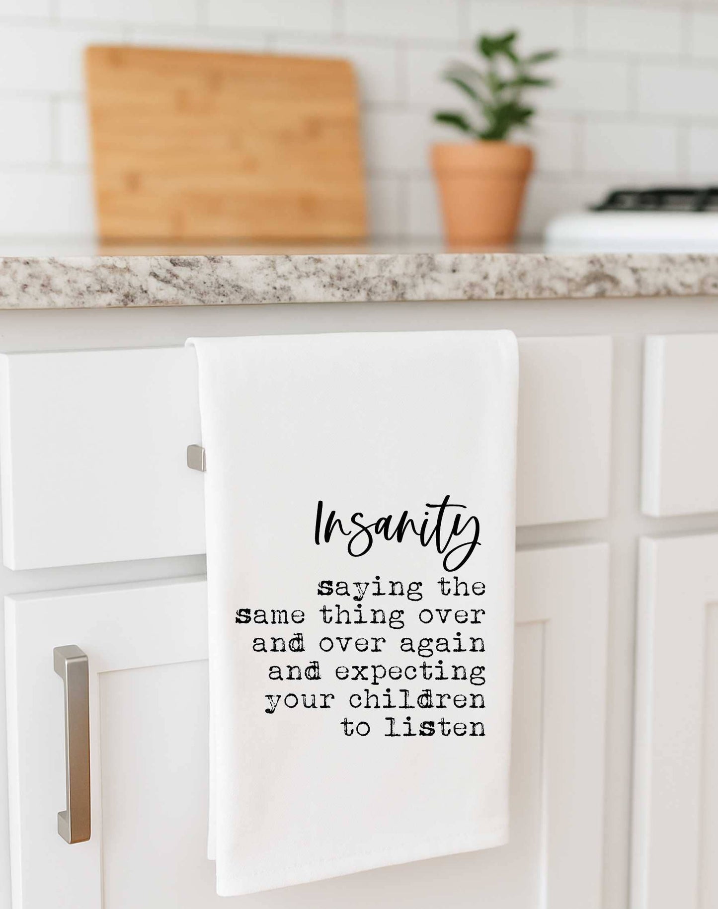 Insanity...Tea Towel