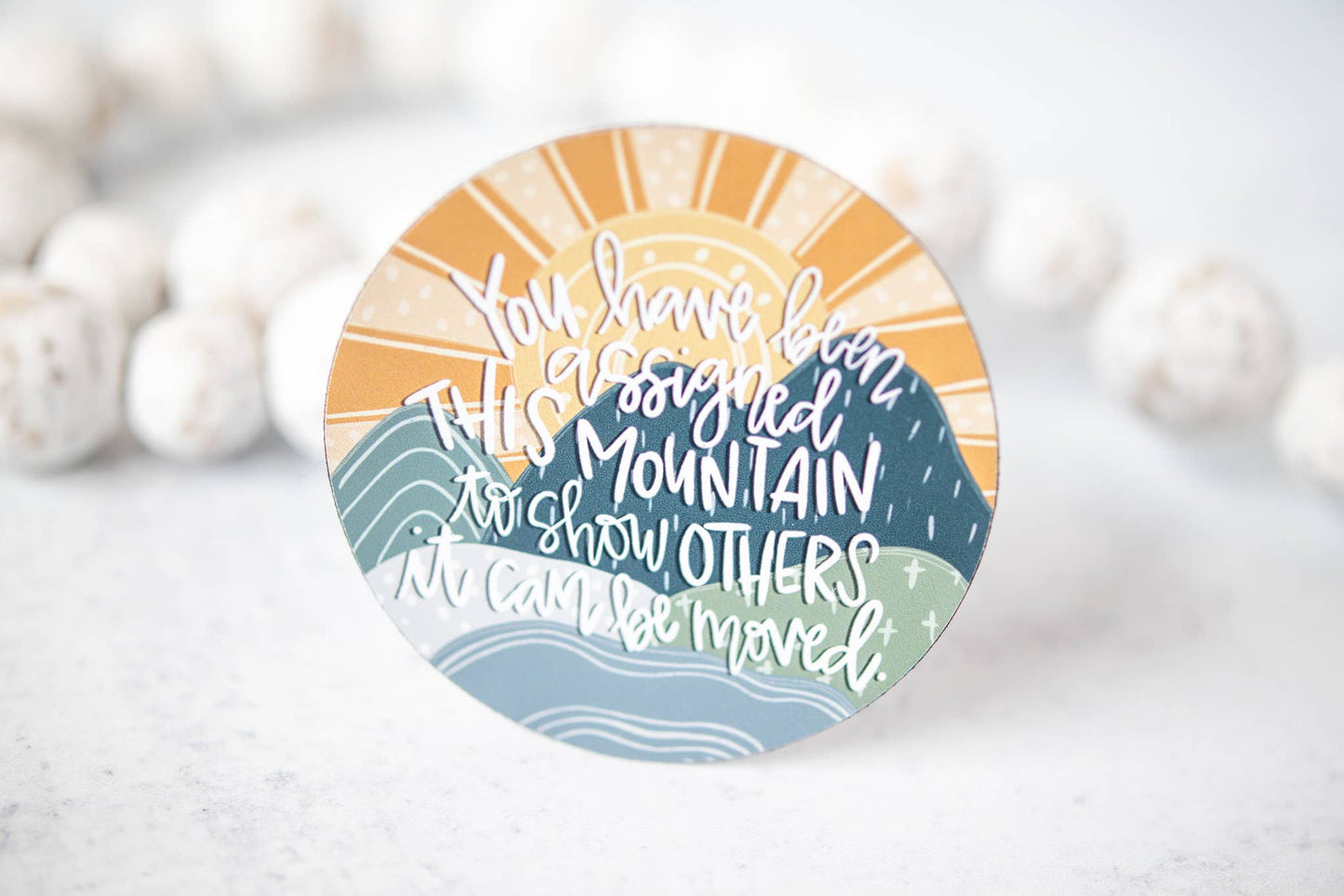 You've Been Assigned This Mountain,  Christian 3"x3" Magnet