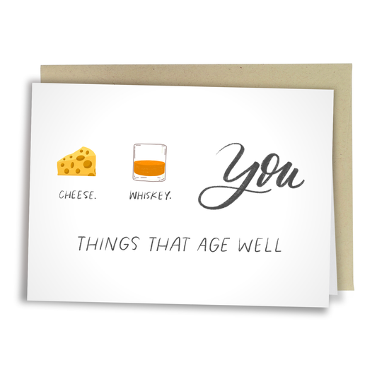 Things That Age Well - Funny Birthday Card