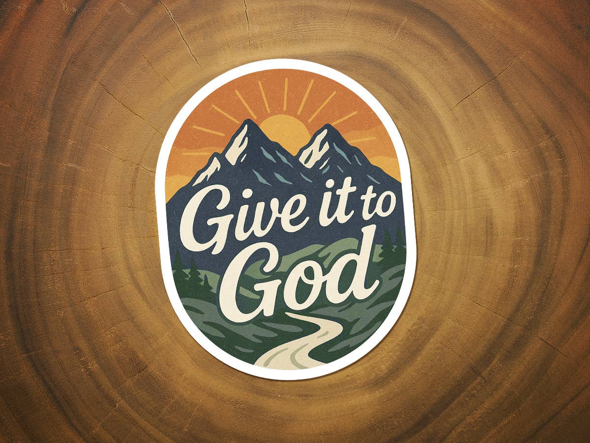 Give It To God | Christian Sticker | Mountain Scene