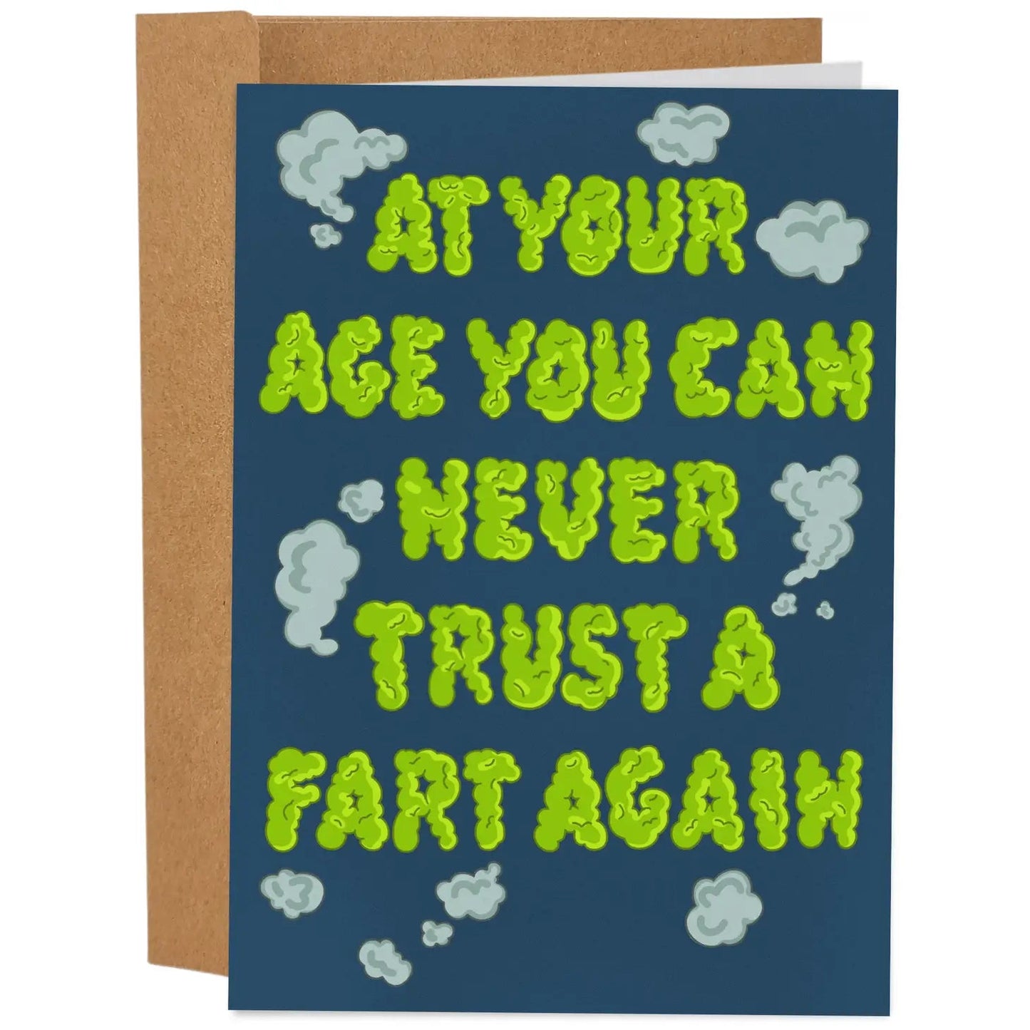 "At Your Age You Can Never Trust a Fart Again" Greeting Card - The Localist