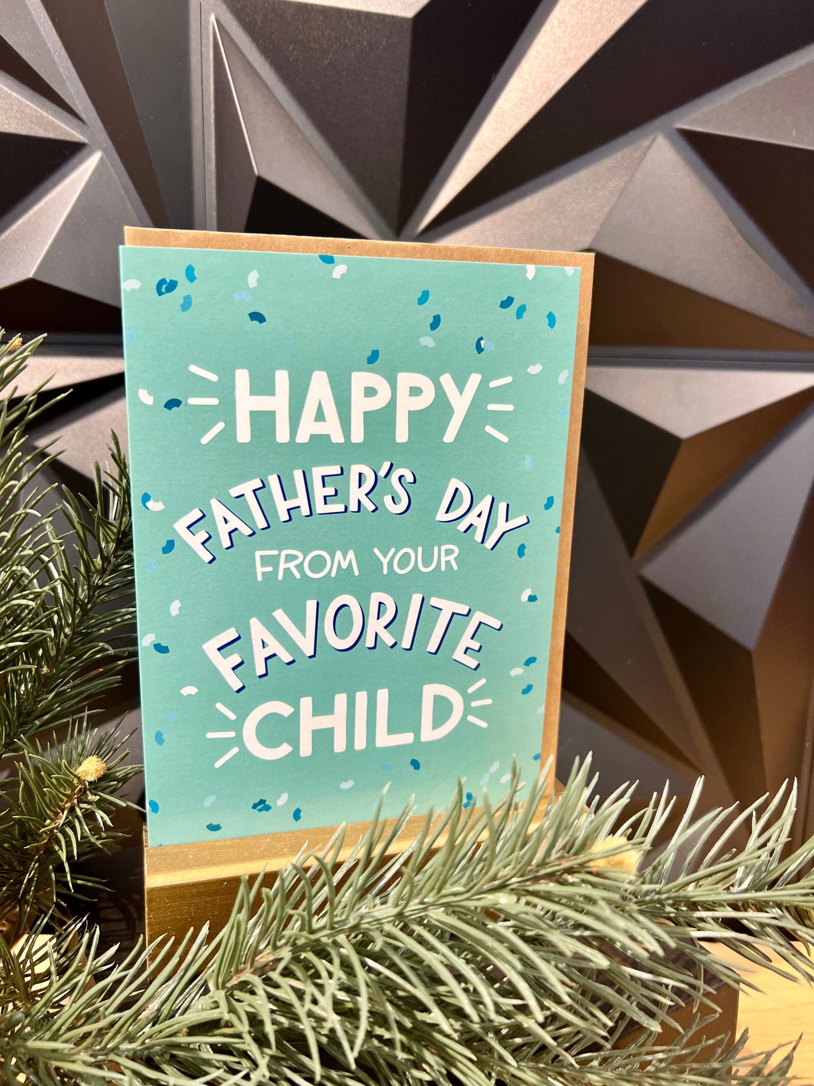 "Dad's Favorite Child" Greeting Card - The Localist
