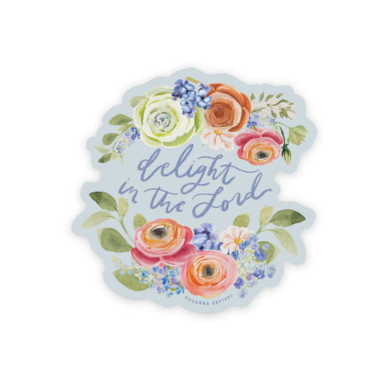 Delight in the Lord Sticker - The Localist