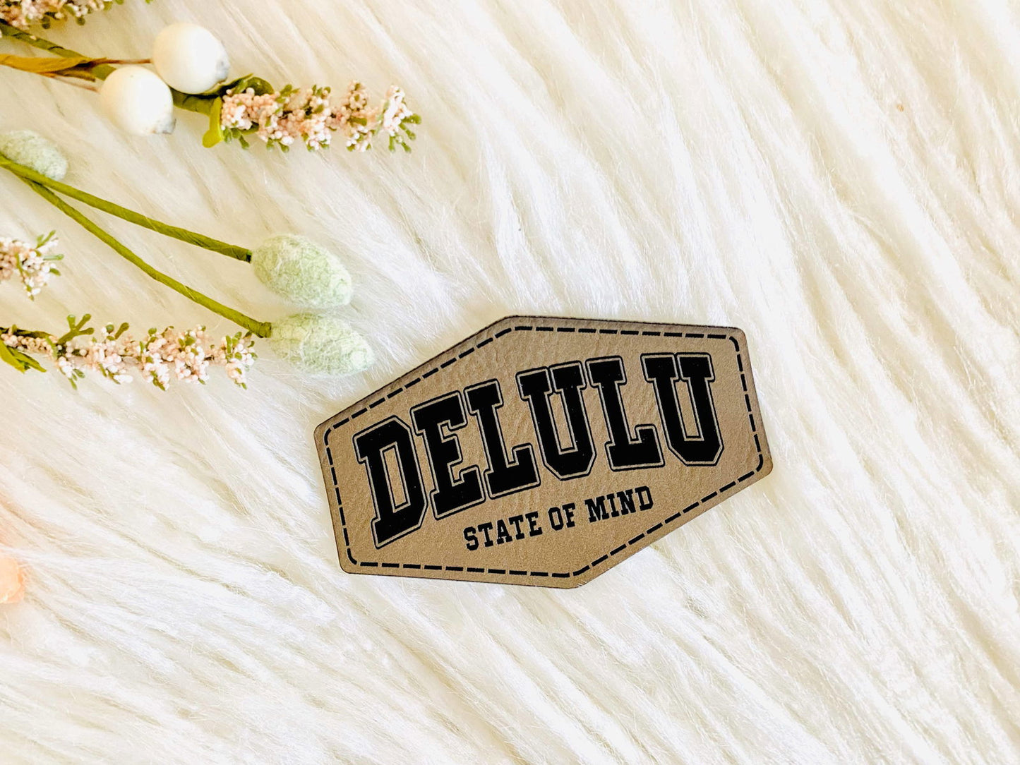 Delulu state of mind leather hat patch - The Localist