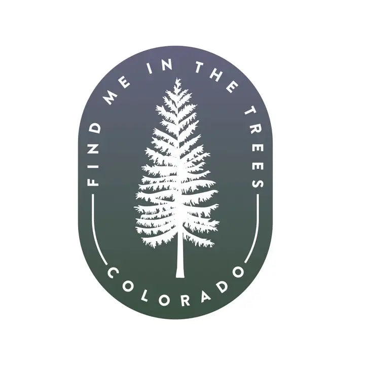 Find Me in the Trees Sticker - The Localist