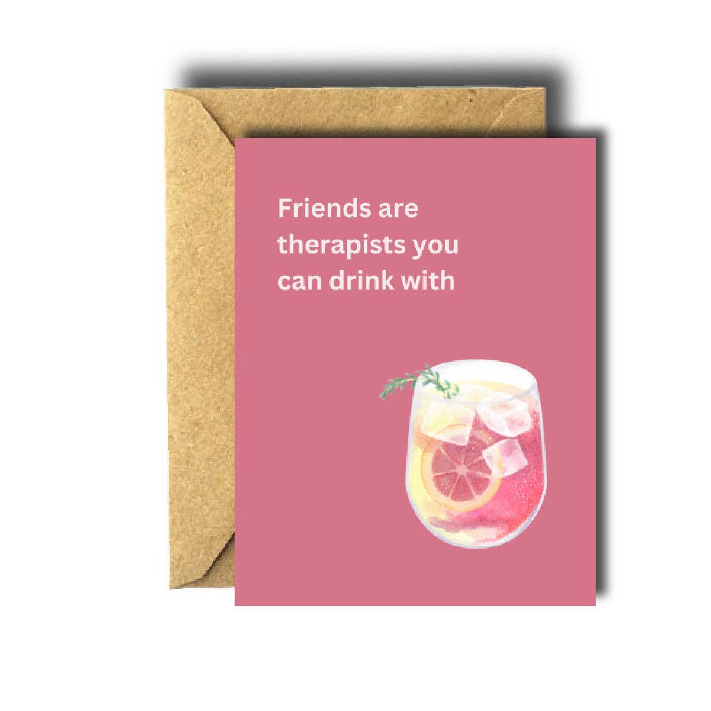 Friends are Therapists Birthday Greeting Card - The Localist