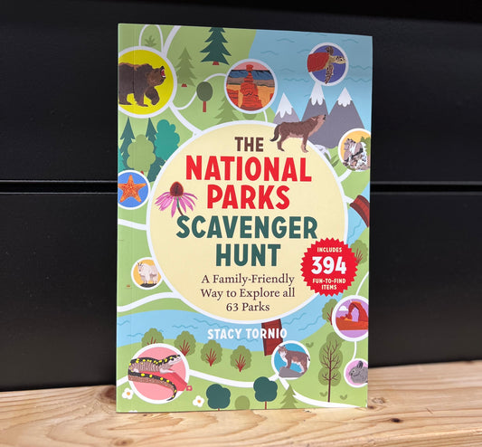 The National Parks Scavenger Hunt: A Family-Friendly Way to Explore all 63 Parks
